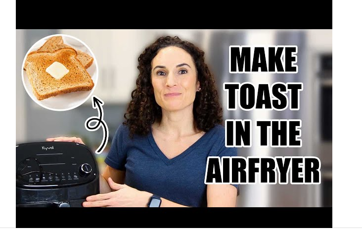 How To Make Toast In Air Fryer